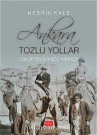 Ankara; Tozlu Yollar