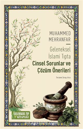 Geleneksel İslami Tıpta Cinsel Sorunlar ve Çözüm Önerileri