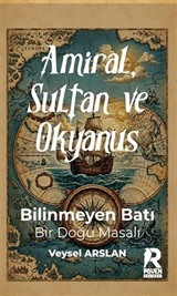 Amiral, Sultan ve Okyanus