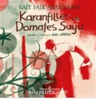 Karanfiller ve Domates Suyu