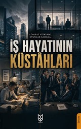 İş Hayatının Küstahları