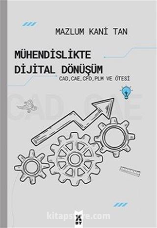 Mühendislikte Dijital Dönüşüm