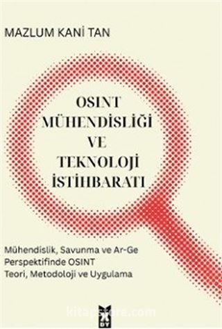 Osınt Mühendisliği ve Teknoloji İstihbaratı