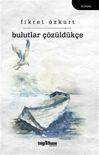 Bulutlar Çözüldükçe