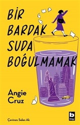 Bir Bardak Suda Boğulmamak