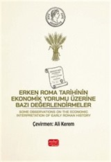 Erken Roma Tarihinin Ekonomik Yorumu Üzerine Bazı Değerlendirmeler