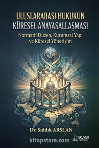 Uluslararası Hukukun Küresel Anayasallaşması