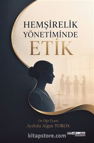 Hemşirelik Yönetiminde Etik