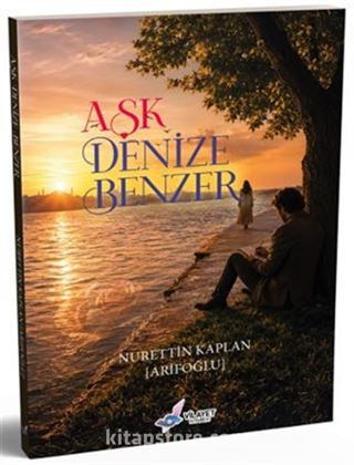 Aşk Denize Benzer