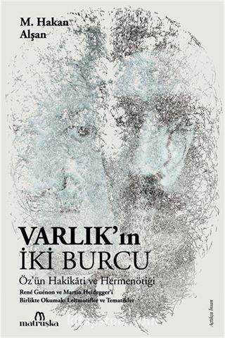 Varlık'ın İki Burcu