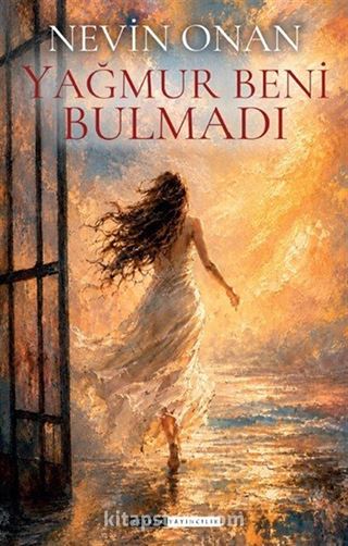 Yağmur Beni Bulmadı