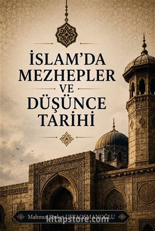 İslam'da Mezhepler ve Düşünce Tarihi