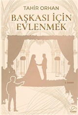 Başkası İçin Evlenmek