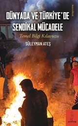 Dünyada ve Türkiye'de Sendikal Mücadele