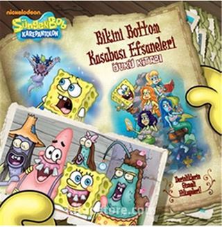Süngerbob Karepantolon Bikini Bottom Kasabası Efsaneleri Öykü Kitabı