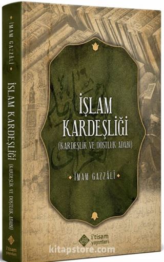 İslam Kardeşliği (Kardeşlik ve Dostluk Adabı)