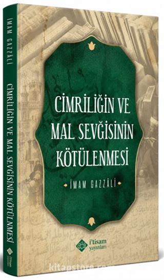Cimriliğin ve Mal Sevgisinin Kötülenmesi