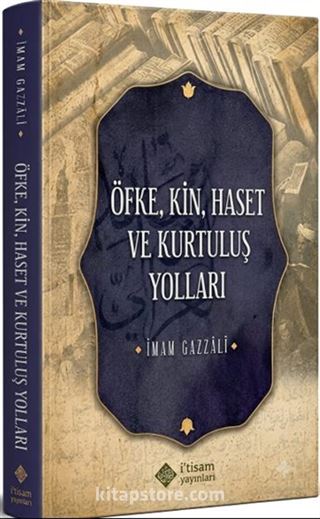 Öfke, Kin, Haset ve Kurtuluş Yolları