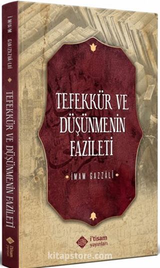 Tefekkür ve Düşünmenin Fazileti