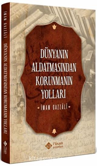 Dünyanın Aldatmasından Korunmanın Yolları