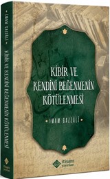 Kibir ve Kendini Beğenmenin Kötülenmesi