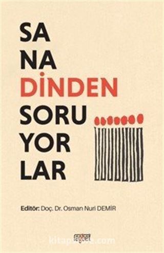 Sana Dinden Soruyorlar