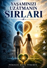 Yaşamınızı Uzatmanın Sırları