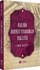 Kalbin Hayret Uyandıran Halleri