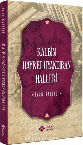 Kalbin Hayret Uyandıran Halleri