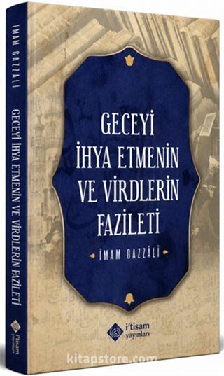 Geceyi İhya Etmenin ve Virdlerin Fazileti
