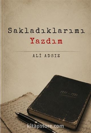 Sakladıklarımı Yazdım