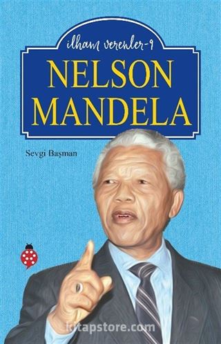 Nelson Mandela / İlham Verenler 9