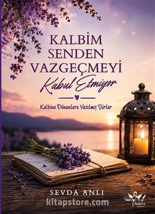 Kalbim Senden Vazgeçmeyi Kabul Etmiyor