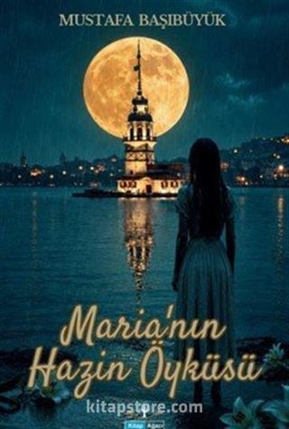 Maria'nın Hazin Öyküsü