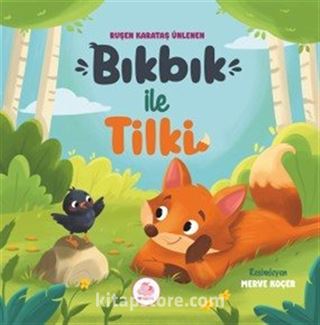 Bıkbık İle Tilki