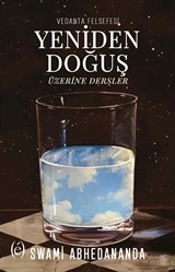Vedanta Felsefesi Yeniden Doğuş Üzerine Dersler