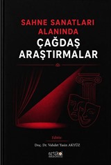 Sahne Sanatları Alanında Çağdaş Araştırmalar