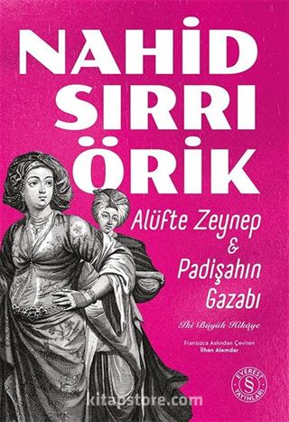 Alüfte Zeynep - Padişahın Gazabı
