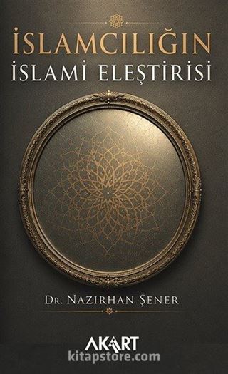 İslamcılığın İslami Eleştirisi