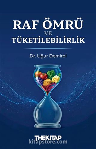 Raf Ömrü ve Tüketilebilirlik