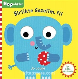 Hopidikler Birlikte Gezelim / Fil