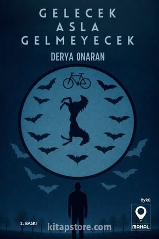 Gelecek Asla Gelmeyecek