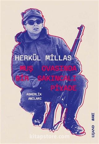 Muş Ovasında Bir Sakıncalı Piyade