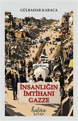 İnsanlığın İmtihanı Gazze