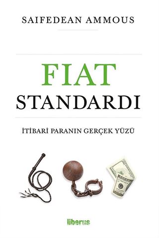 Fiat Standardı: İtibari Paranın Gerçek Yüzü