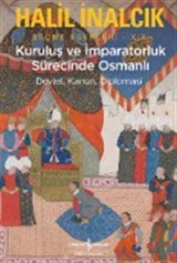 Kuruluş ve İmparatorluk Sürecinde Osmanlı