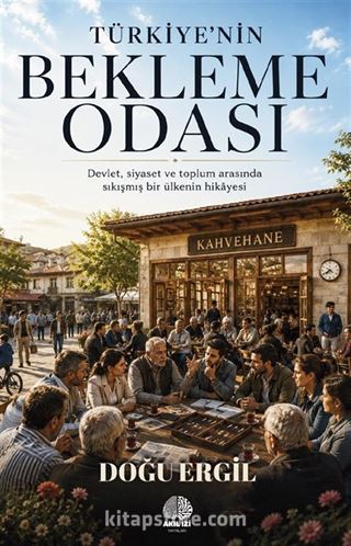 Türkiye'nin Bekleme Odası