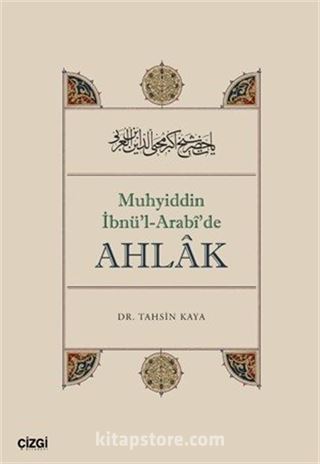 Muhyiddin İbnü'l Arabi'de Ahlak