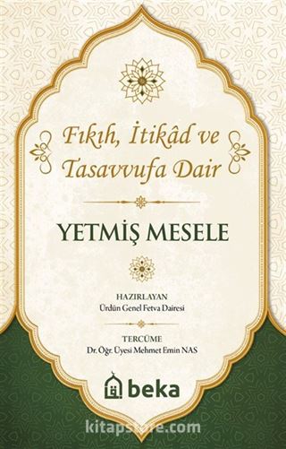 Yetmiş Mesele Sıkça Sorulan Sorular ve Cevapları