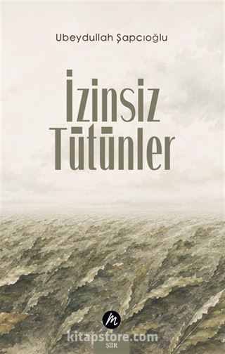 İzinsiz Tütünler